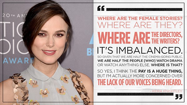 'Where are the female stories? Where are the directors? Where are the writers? I'm concerned by the lack of our voices being heard' -- Keira Knightly