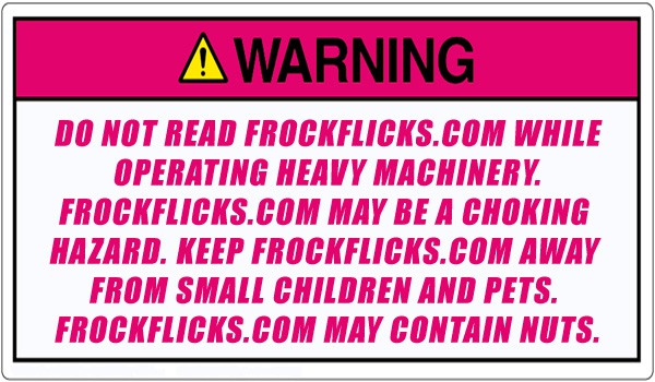 Frock Flicks warning label