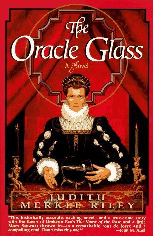 The Oracle Glass by Judith Merkle Riley