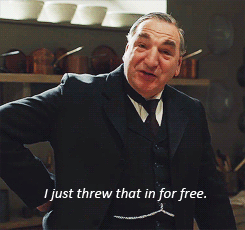 Downton Abbey - I just threw that in for free
